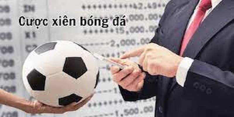 Cách chơi cược xiên là gì