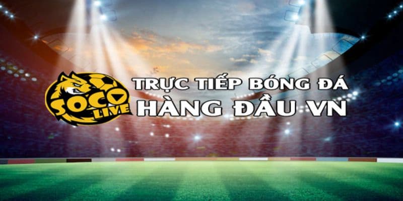 Kinh nghiệm tăng hiệu quả khi chơi tại socolive