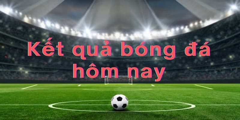 Nguồn cung cấp kết quả bóng đá