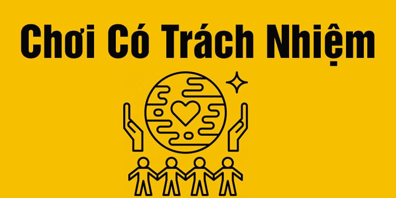 Thúc đẩy chơi có trách nhiệm tại nhà cái